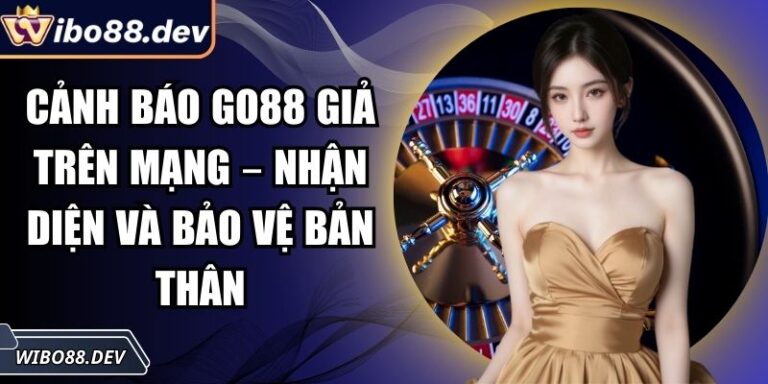 Cảnh Báo Go88 Giả Trên Mạng – Nhận Diện Và Bảo Vệ Bản Thân 2 Cảnh báo Go88 giả trên mạng