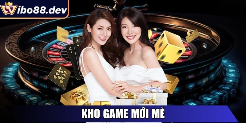 Kho game mới mẻ