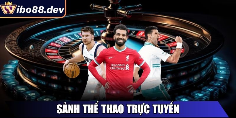 Sảnh Thể Thao trực tuyến