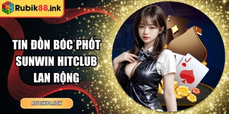 Tin Đồn Bóc Phốt Sunwin, Hitclub Lan Rộng: Sự Thật Hay Chiêu Trò Phía Sau? 1 tin don boc phot sunwin hitclub lan rong
